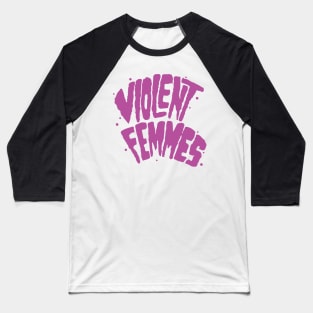 Violent Femmes Baseball T-Shirt